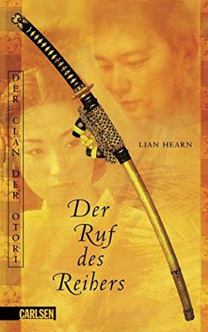 Der Clan der Otori - Der Ruf des Reihers