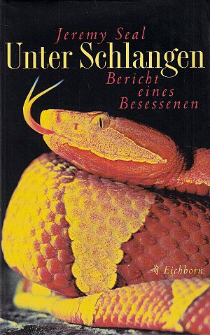 Unter Schlangen - Bericht eines Besessenen
