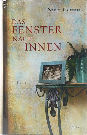 Das Fenster nach innen: Roman