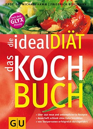 Die ideal Diät - Das Kochbuch