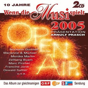 Wenn die Musi spielt 2005 [CD]