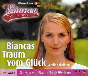 Bianca - Wege zum Glück - Biancas Traum vom Glück