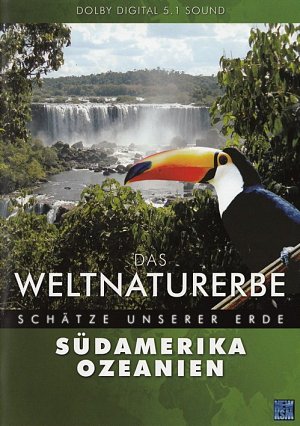 Das Weltnaturerbe - Schätze unserer Erde - Südamerika/Ozeanien [DVD]