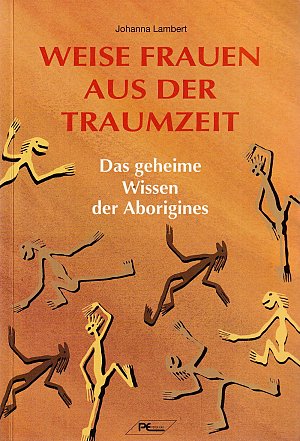 Weise Frauen aus der Traumzeit