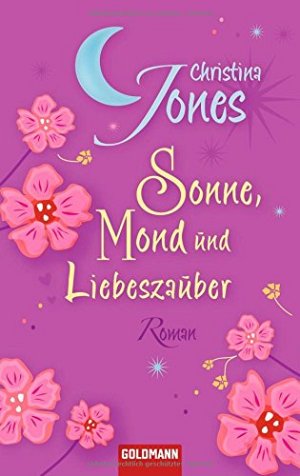 Sonne, Mond und Liebeszauber