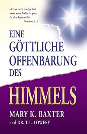 Eine göttliche Offenbarung des Himmels
