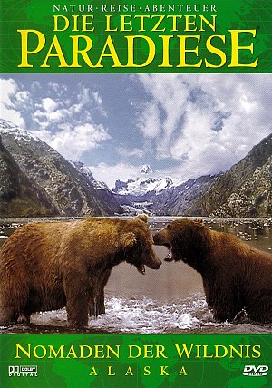 Die letzten Paradiese - Alaska [DVD]
