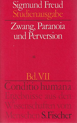 Zwang, Paranoia und Perversion