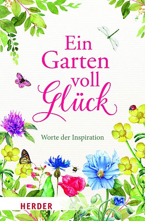 Ein Garten voll Glück: Worte der Inspiration