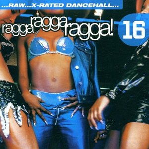Ragga Ragga Ragga! 16 [CD]