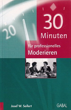 30 Minuten für professionelles Moderieren