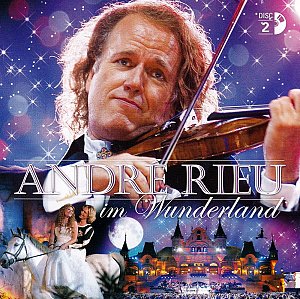 André Rieu im Wunderland [CD]