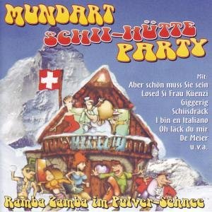Mundart Schii-Hütte Party 1 [CD]