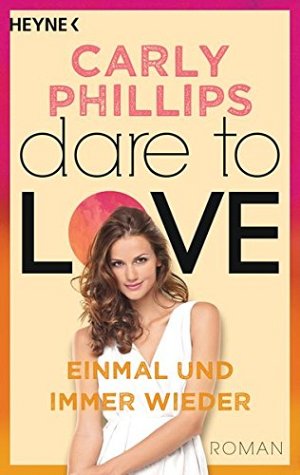 Dare to Love - Einmal und immer wieder