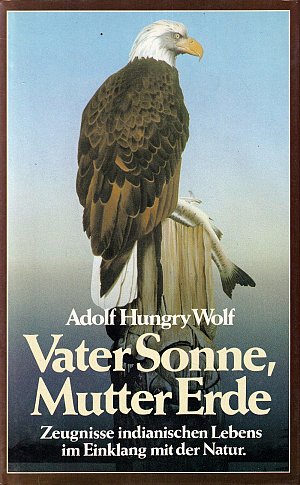 Vater Sonne, Mutter Erde