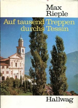 Auf tausend Treppen durchs Tessin
