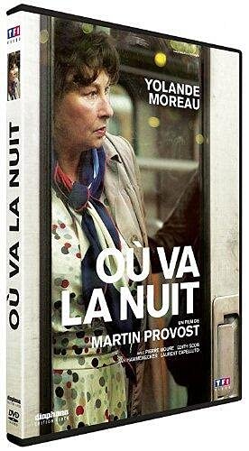 Où va la nuit [DVD]