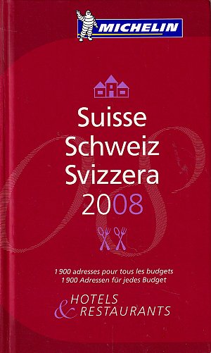 Schweiz 2008 - Hotels und Restaurants