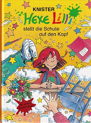 Hexe Lilli stellt die Schule auf den Kopf