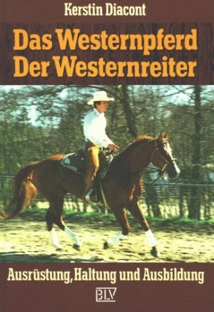 Das Westernpferd, der Westernreiter