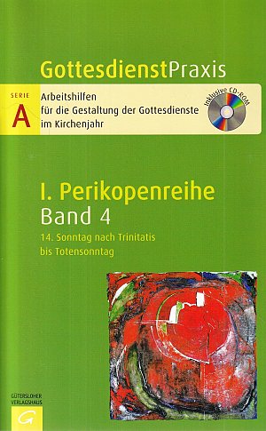 Perikopenreihe I - 14. Sonntag nach Trinitatis bis Totensonntag