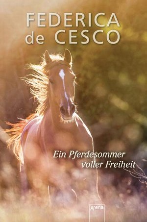 Ein Pferdesommer voller Freiheit