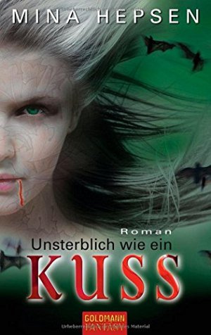 Unsterblich wie ein Kuss