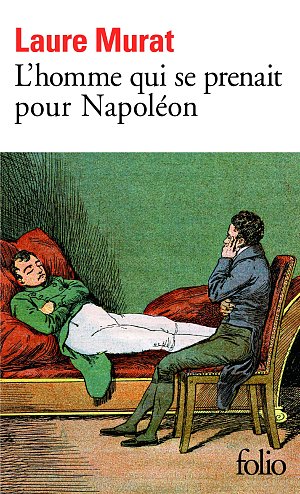 L'homme qui se prenait pour Napoleon