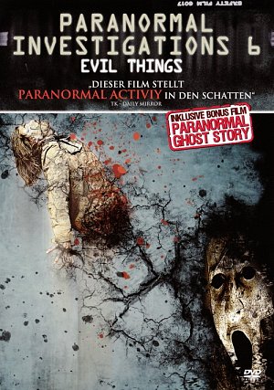 Paranormal Investigations 6 - Evil Things [DVD]