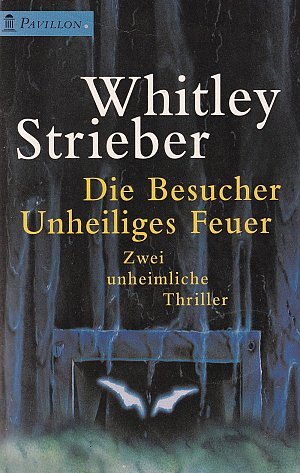 Die Besucher - Unheiliges Feuer - Zwei unheimliche Thriller