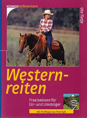 Westernreiten - Praxiswissen für Ein- und Umsteiger