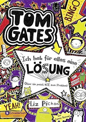 Tom Gates - Ich hab für alles eine Lösung -...