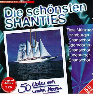 Die schönsten Shanties [CD]