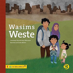 Wasims Weste - Kindern Flucht und Trauma erklären