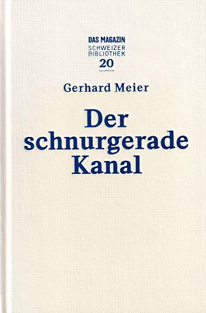 Das Magazin Schweizer Bibliothek 20 - Der schnurgerade Kanal