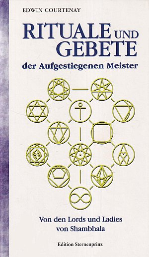 Rituale und Gebete der Aufgestiegenen Meister