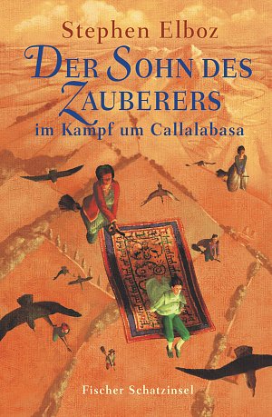 Der Sohn des Zauberers im Kampf um Callalabasa