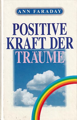 Die positive Kraft der Träume