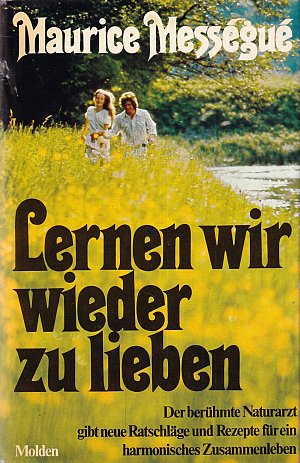 Lernen wir wieder zu lieben