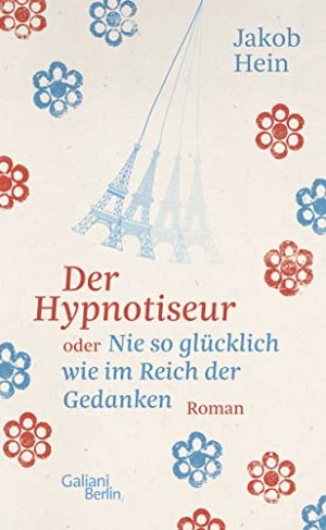 Der Hypnotiseur oder Nie so glücklich wie im Reich der...