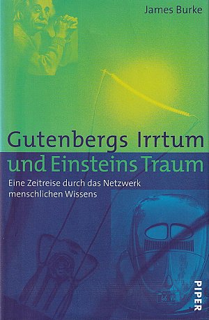Gutenbergs Irrtum und Einsteins Traum