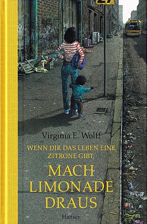 Wenn dir das Leben eine Zitrone gibt, mach Limonade draus