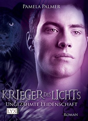 Krieger des Lichts - Ungezähmte Leidenschaft