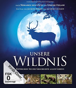 Unsere Wildnis [Blu-ray]