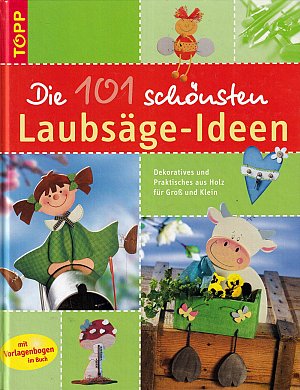 Die 101 schönsten Laubsäge-Ideen