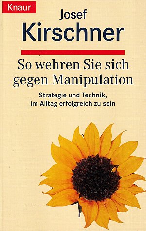 So wehren Sie sich gegen Manipulation