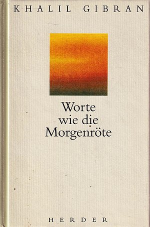Worte wie die Morgenröte