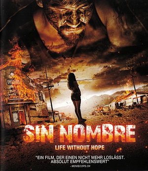 Sin Nombre - Life Without Hope [Blu-ray]