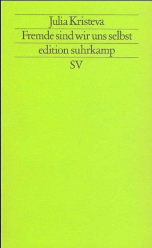 Fremde sind wir uns selbst