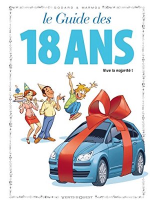Les Guide des 18 ans - Vive la majorité!